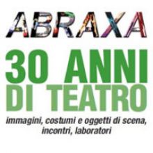 Abraxa. 30 anni di teatro